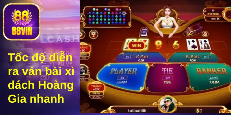 Tốc độ diễn ra một ván bài blackjack Hoàng Gia rất nhanh